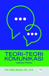 Image of TEORI-TEORI KOMUNIKASI: Aplikasi Praktis